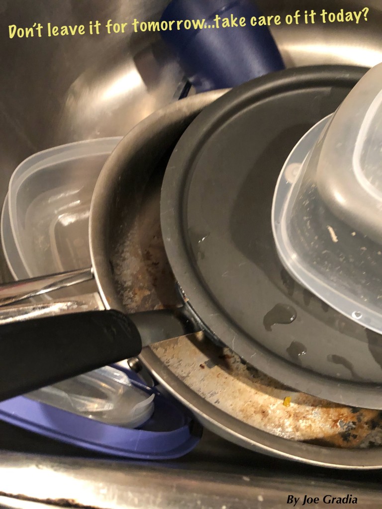 #doittoday Don’t put off what you can do today !  By Joe Gradia