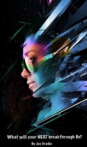 Whats your next Breakthrough? By Joe Gradia