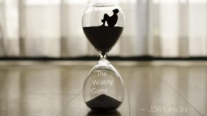 #thewaitinggame By Joe Gradia 
