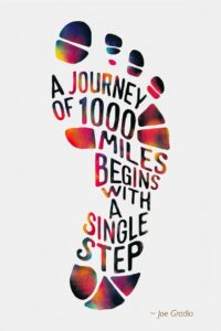     #ThePowerofthFirstStep By Joe Gradia 